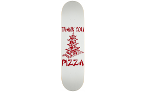 PIZZA Thank You 8.125" - Plateau de skateboard